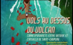 VOLS au-dessus du VOLCAN, spectacle
