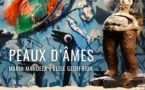 « Peaux d'âmes », réunissant les artistes Maria Manuela et Elise Geoffrion « Peaux d'âmes », réunissant les artistes Maria Manuela et Elise Geoffrion