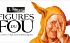Figures du Fou - Du Moyen Âge aux Romantiques