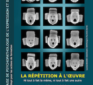 LA RÉPÉTITION À L’ŒUVRE, Journées SFPE-AT, Metz, 24 & 25/05/2024 LA RÉPÉTITION À L’ŒUVRE, Journées SFPE-AT, Metz, 24 & 25/05/2024