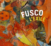 Fusco l’exilé Fusco l’exilé