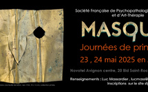 Masques - Journées de printemps 23 &amp; 24/05/2025, Avignon